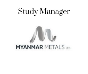 Study Manager, Myanmar Metals Ltd