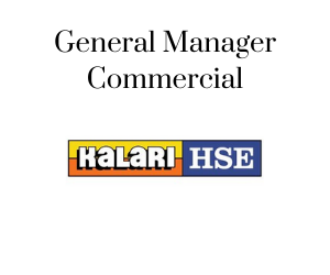 General Manager Commercial, Kalari HSE