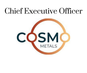 Chief Executive Officer, Cosmo Metals 