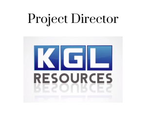 Project Director, KGL Resources